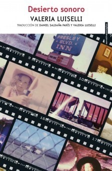 Desierto sonoro - Valeria Luiselli