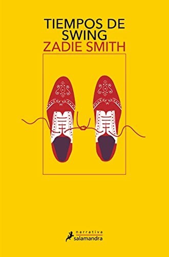 Tiempos de swing - Zadie Smith