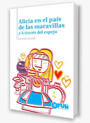 Alicia en el país de las maravillas - Lewis Carroll