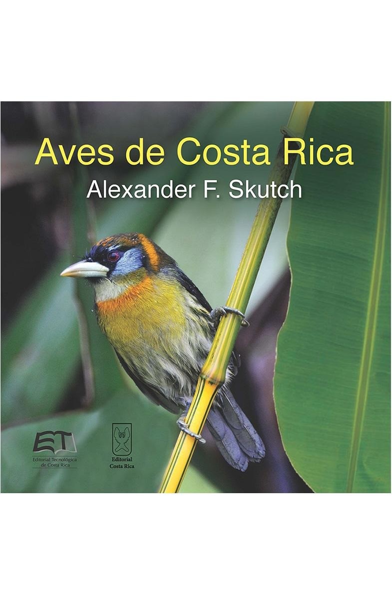 Aves de Costa Rica - Alexander F. Skutch