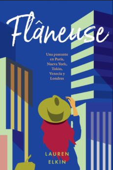 Flaneuse - Lauren Elkin