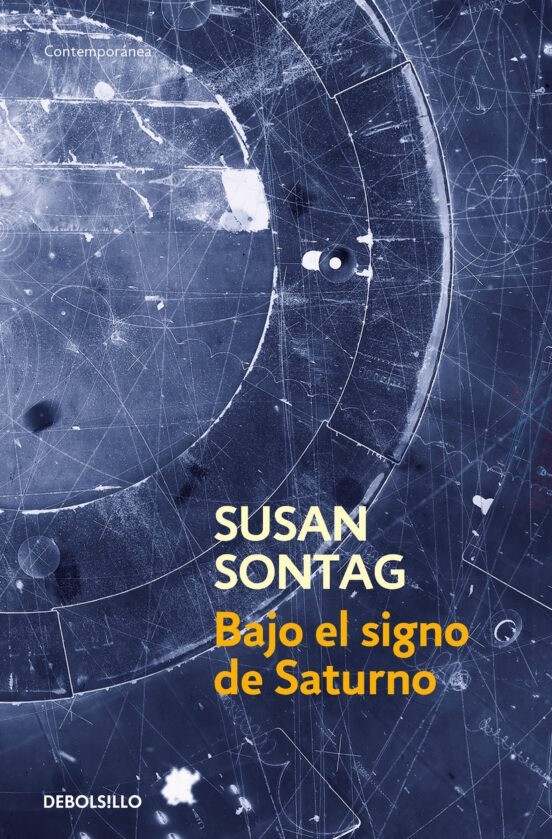 Bajo el signo de saturno - Susan Sontag