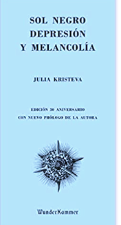 Sol negro. Depresión y melancolía - Julia Kristeva