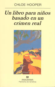 Un libro para niños basado en un crimen real - Chloe Hooper