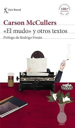 El mudo y otros textos - Carson McCullers