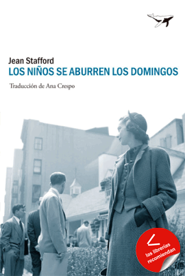Los niños se aburren los domingos - Jean Stafford