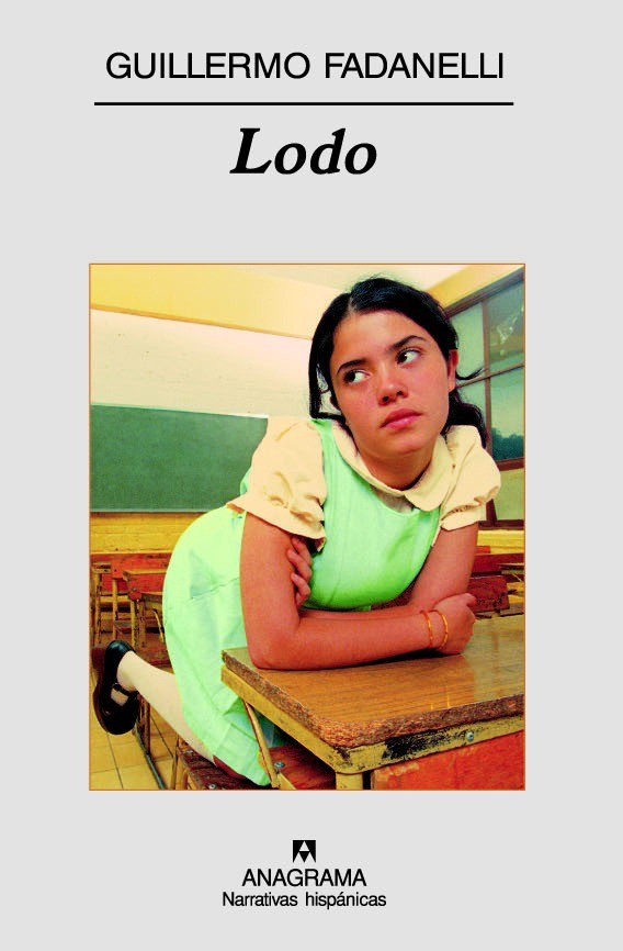 Lodo - Guillermo Fadanelli