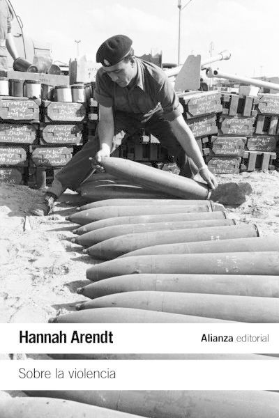 Sobre la violencia - Hannah Arendt