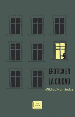 EROTICA EN LA CIUDAD - MILDRED HERNANDEZ