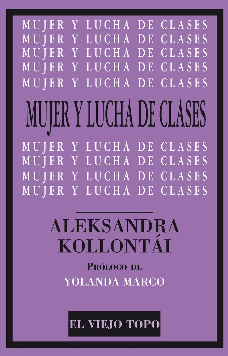 Mujer y lucha de clases  - Aleksandra Kollontái
