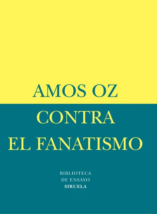 Contra el fanatismo - Amos Oz