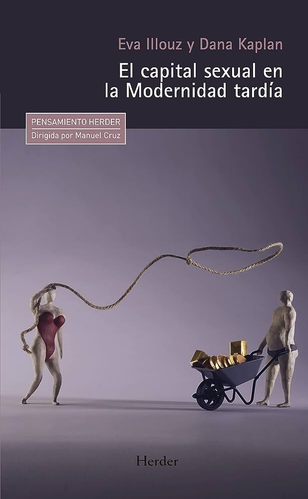 El capital sexual en la modernidad tardía-Eva Illouz y Dana Kaplan