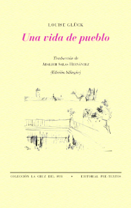 Una vida de pueblo-Louise Gluck