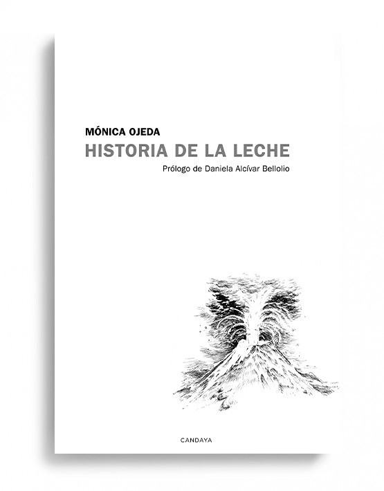 Historia de la leche - Mónica Ojeda