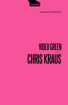 VIDEO GREEN - Chris Kraus