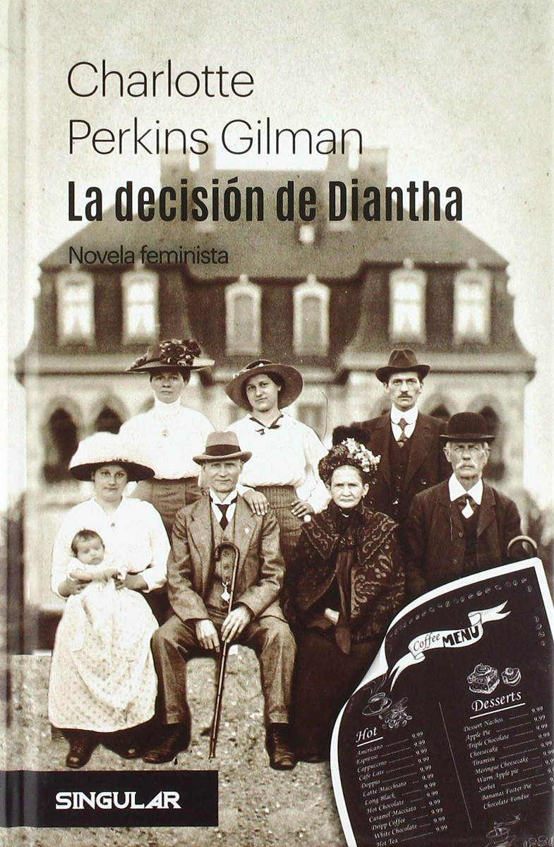 La decisión de Diantha	- Charlotte Perkins Gilman