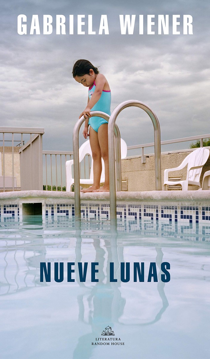 Nueve lunas - Gabriela Wiener