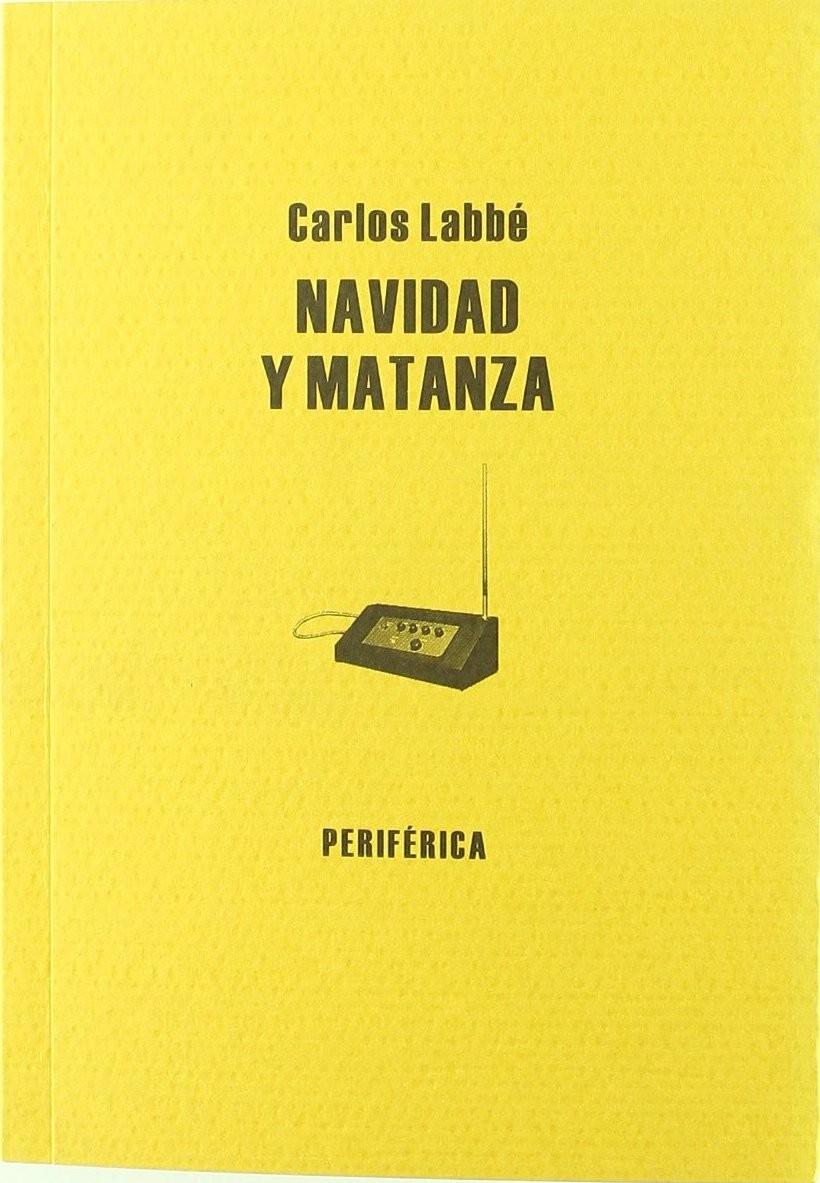Navidad y Matanza - Carlos Labbé