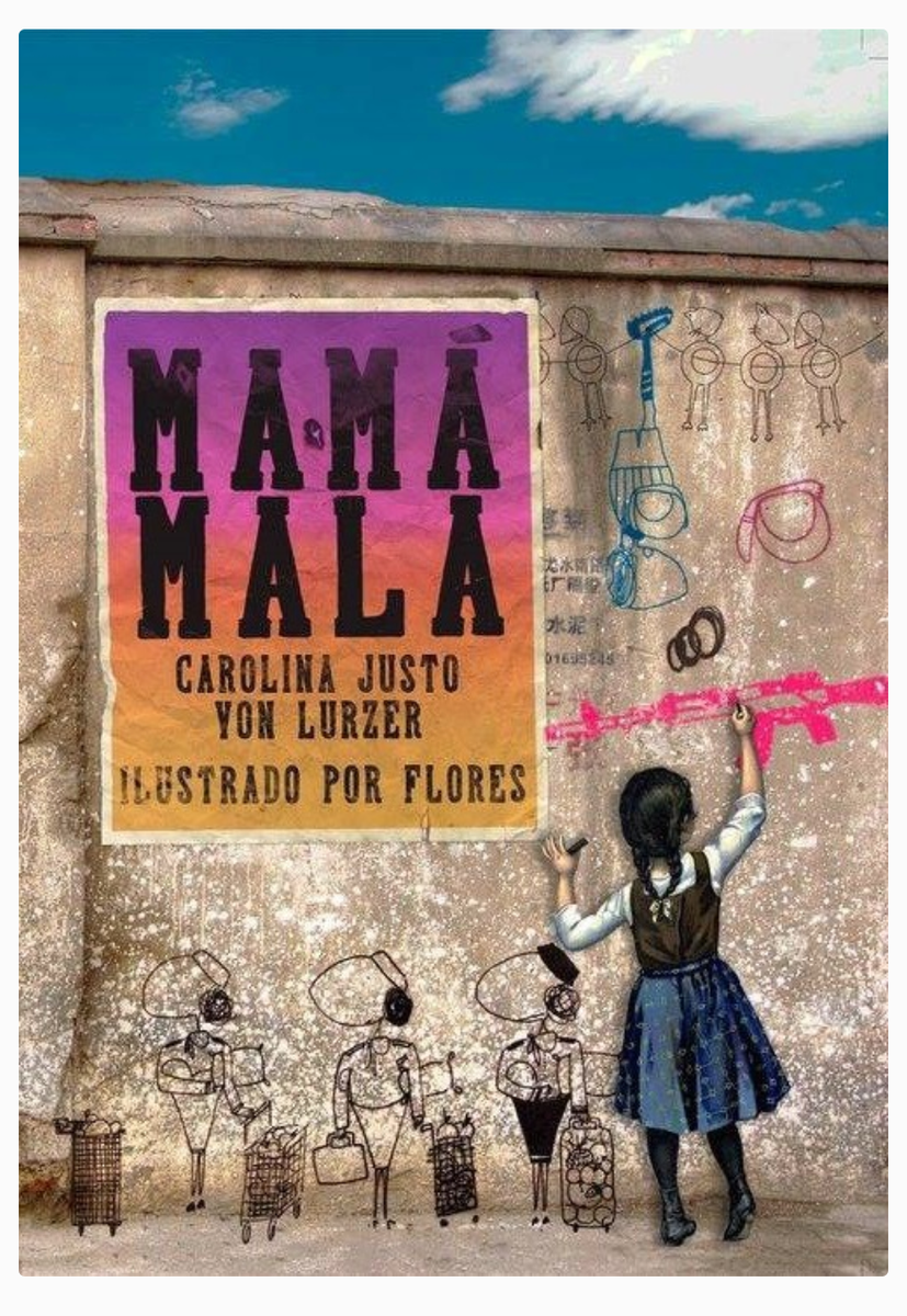 Mamá mala - Carolina Justo Von Lurzer
