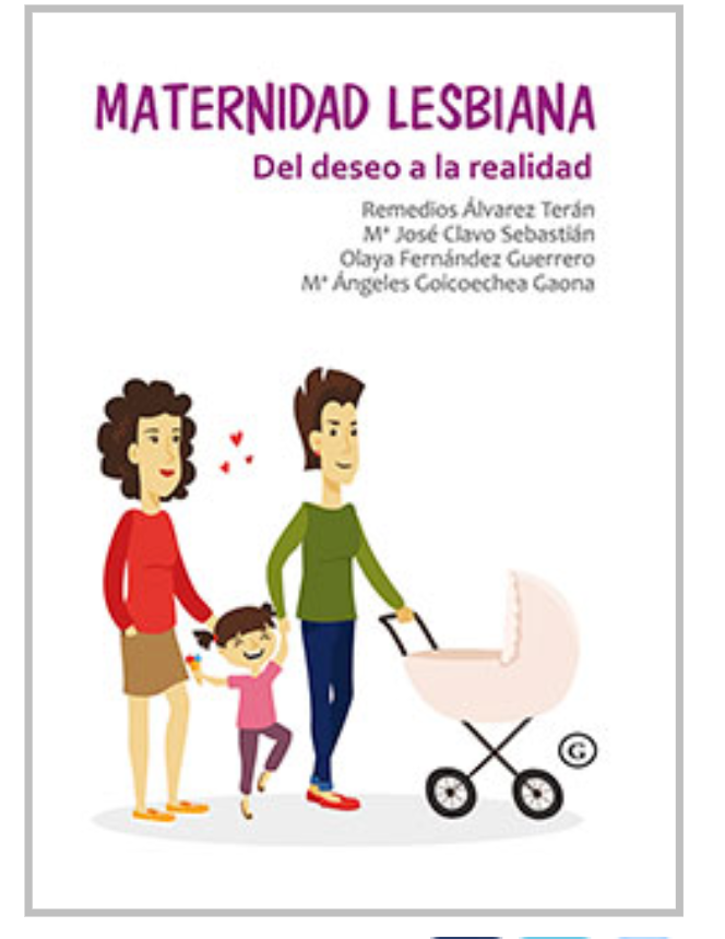 Maternidad lesbiana. Del deseo a la realidad - VVAA