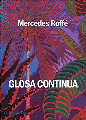 Glosa continua - Mercedes Roffé