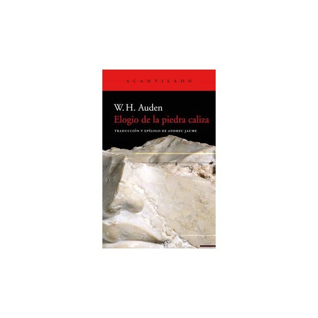 Elogio de la piedra caliza - W.H. Auden