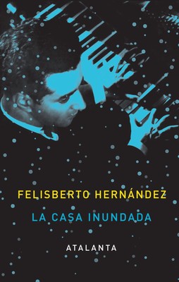 La casa inundada - Felisberto Hernández