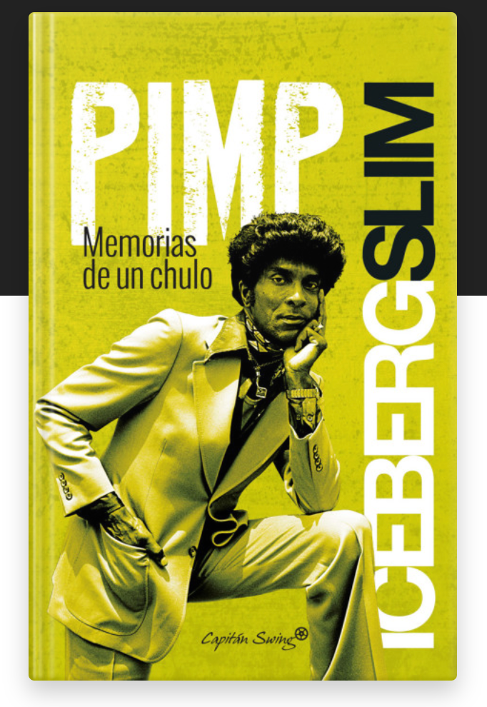 Pimp. Memorias de un chulo - Iceberg Slim