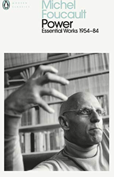 Power: The Essential Works of Michel Foucault