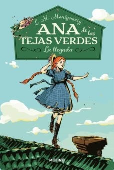Ana de las Tejas Verdes - Lucy Maud Montgomery