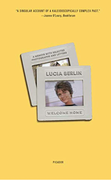 Welcome home - Lucía Berlin