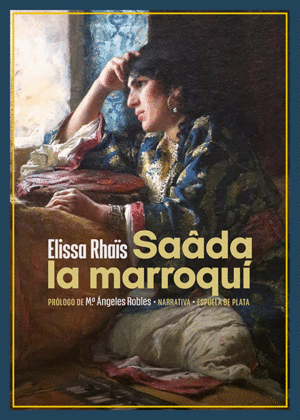 Saada la Marroquí - Elissa Rhaïs