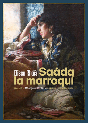 Saada la Marroquí - Elissa Rhaïs