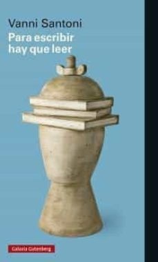 Para escribir hay que leer -  Vanni Santoni