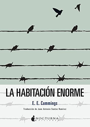 La habitación enorme -  E. E. Cummings