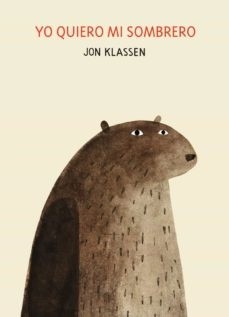 YO QUIERO MI SOMBRERO - Jon Klassen