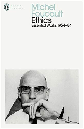 Ethics: Subjectivity and Truth: Essential Works of Michel Foucault 1954-1984 - Michel Foucault