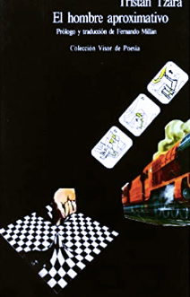 El hombre aproximativo - Tristan Tzara