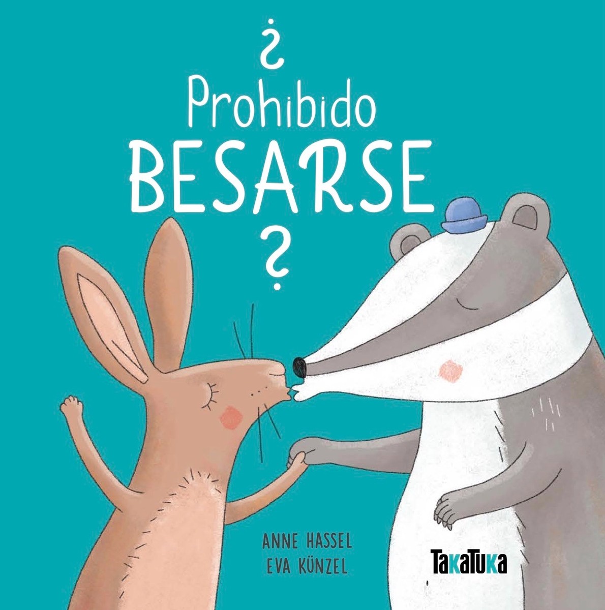 ¿Prohibido besarse? - Anne Hassel