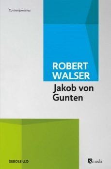 Jacob von Gunten - Robert Walser