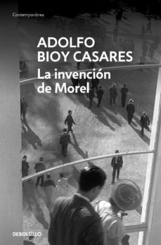 La invención de Morel - Adolfo Bioy Casares