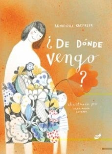 ¿De dónde vengo? - Agnieszka Kacprzyk