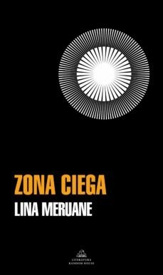 Zona ciega - Lina Meruane