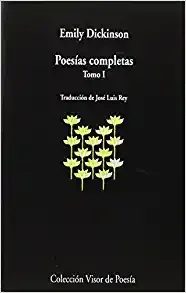 Poesías Completas I: tomo I - Emily Dickinson