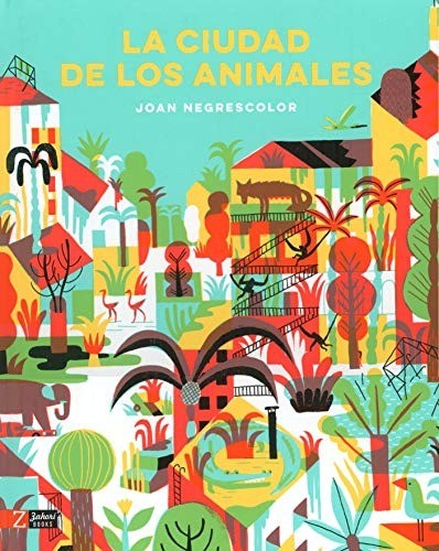 La ciudad de los animales - Joan Negrescolor