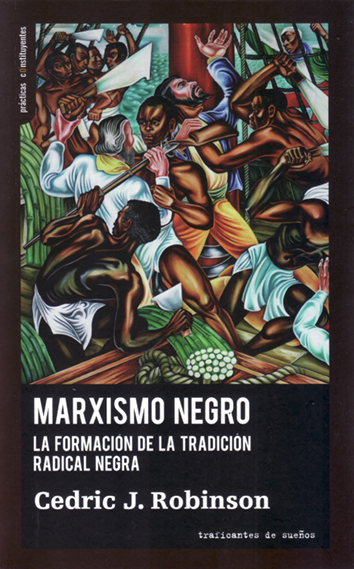 Marxismo negro - Cedric J. Robinson