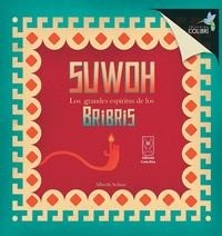 Suwoh - Suwoh. Los grandes espíritus de los Bribris - Alberth Solano