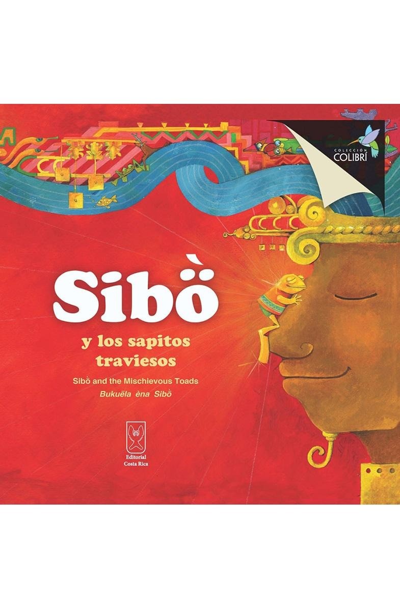 Sibö y los sapitos traviesos - Ruth Angulo