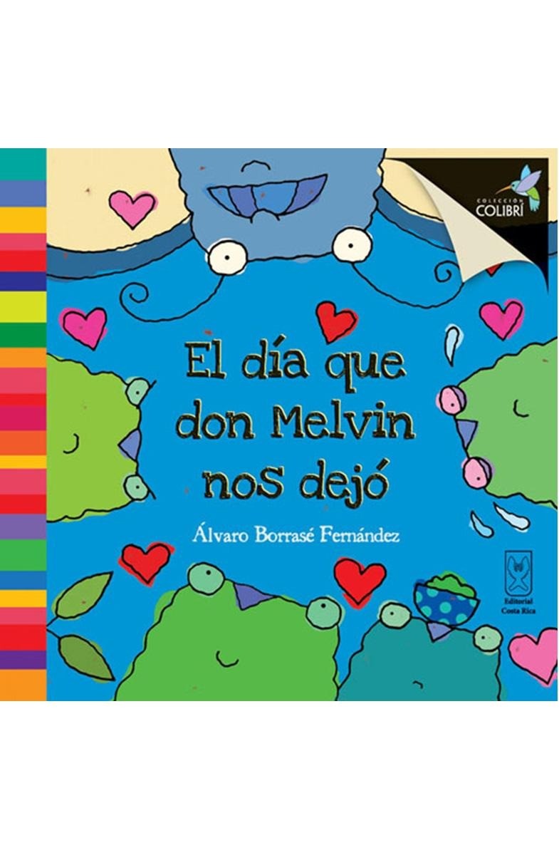 El día que don Melvin nos dejó - Álvaro Borrasé Fernández