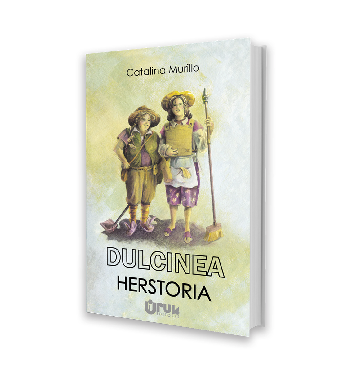 Dulcinea herstoria - Catalina Murillo